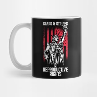 Stars & Stripes & Reproductive Rights // Lady Liberty Womens Rights Mug